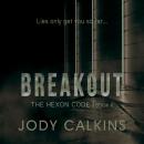 Breakout: A Young Adult Dystopian Romance Survival Thriller Audiobook