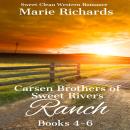 Carsen Brothers of Sweet Rivers Ranch Books 4-6 Audiobook