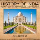History of India: India's Post-War Struggles and Progress Audiobook