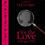 For the Love of Maggie O'Die Audiobook