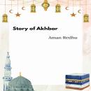 Story of Akhbar Audiobook