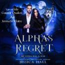 Alpha's Regret: My Luna Has A Son (Regret Series Book 1) Audiobook