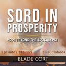 Sord in Prosperity - Hope Beyond the Apocalypse Audiobook
