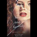 Of Love and Family Audiobook