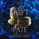 A Shift in Fate: A Slow Burn Romantic Fantasy Audiobook