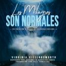 [Spanish] - LOS MILAGROS SON NORMALES: CO-CREACIÓN A TRAVÉS DE LA UNIDAD CON DIOS Audiobook
