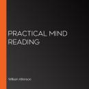 Practical Mind Reading Audiobook