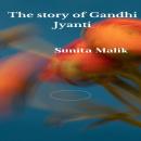 The Story of Gandhi Jyanti Audiobook