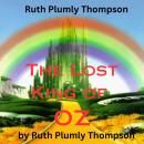 Ruth Plumly Thompson:  The Lost King of OZ Audiobook