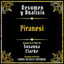 [Spanish] - Resumen Y Analisis - Piranesi: Basado En El Libro De Susanna Clarke (Edicion Extendida) Audiobook