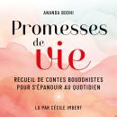 [French] - Promesses de vie: Recueil de contes bouddhistes pour s’épanouir au quotidien Audiobook