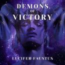 Demons of Victory: Shamanic Magick Audiobook