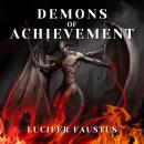 Demons of Achievement: Shamanic Magick Audiobook