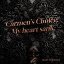 Carmen's Choice : My heart sank Audiobook
