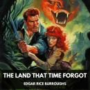 The Land That Time Forgot (Unabridged) Audiobook