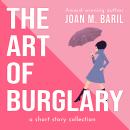 The Art of Burglary: a short story collection Audiobook