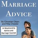 Marriage Advice: 14 Relationship Advice and Marriage Counsel Books Audiobook