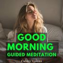 Good Morning Guided Meditation Audiobook