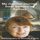 Music & Love: My musical journey from Sweden to Sydney Audiobook