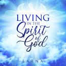 Cover of Living in the Spirit of God