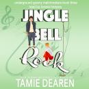 Jingle Bell Rock: A Sweet Romantic Comedy Audiobook