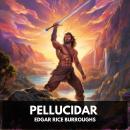 Pellucidar (Unabridged) Audiobook