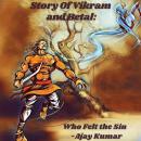 Story Of Vikram and Betal : Who Felt the Sin Audiobook