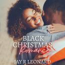 Black Christmas Romance: A Short Read Audiobook