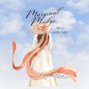 Marginal Madge Always on the Edge Audiobook