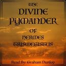 The Divine Pymander of Hermes Mercurius Trismegistus Audiobook