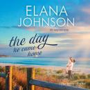 The Day He Came Home: Sweet Contemporary Romance Audiobook