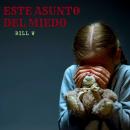 [Spanish] - Este asunto del miedo: Experiencias AA Audiobook