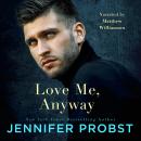 Love Me, Anyway Audiobook