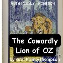 Ruth Plumly Thompson: The Cowardly Lion of OZ Audiobook