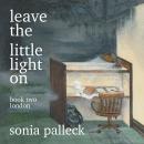 Leave the Little Light On, Book Two: London Audiobook