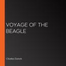 Voyage of the Beagle Audiobook