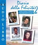 [Italian] - Diario della felicità 2: Storie di giovani testimoni. Santi della porta accanto Audiobook