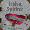 Fish & Sphinx Audiobook