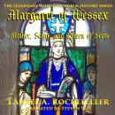 Margaret of Wessex: Mother, Saint, and Queen of Scots Audiobook