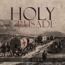 Holy Crusade Audiobook
