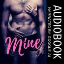 Mine: A Contemporary Paranormal Erotic Short Audiobook Audiobook