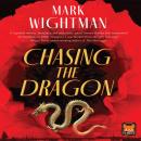 Chasing The Dragon Audiobook