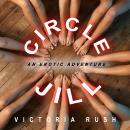 Circle Jill: Lesbian Erotica (Voyeur Menage Threesomes Group Sex) Audiobook