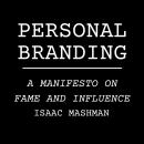 Personal Branding: A Manifesto on Fame and Influence Audiobook