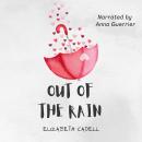 Out of the Rain Audiobook