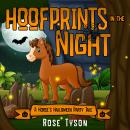 Hoofprints in the Night: A Horse's Halloween Party Tale Audiobook