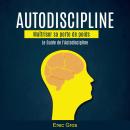 [French] - Autodiscipline: Maîtriser sa perte de poids (Le Guide de l'Autodiscipline) Audiobook