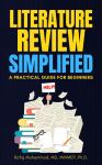 Literature Review Simplified: A Practical Guide for Beginners Audiobook
