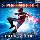 The Superhero's Glitch Audiobook