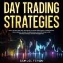 Day Trading Strategies: Learn The Key Tools and Techniques You Need to Succeed in Trading Stocks, Fo Audiobook